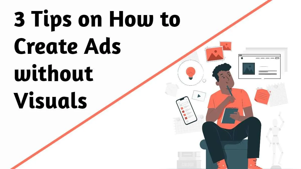 Create Ads without Visuals 2021 Create Ads without Visuals